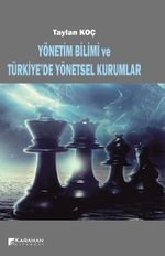 Yönetim Bilimi ve Türkiye'de Yönetsel Kurumlar 