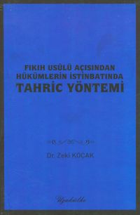 Fıkıh Usulü Açısından Hükümlerin İstinbatında Tahriç Yöntemi