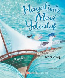 Hayalimiz Mavi Yolculuk - Karen Fung