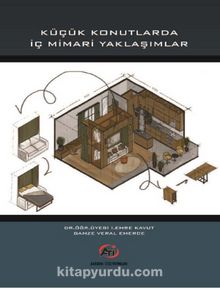 Küçük Konutlarda İç Mimari Yaklaşımlar - Doç. Dr. İ. Emre Kavut