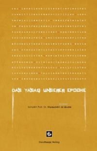 Das Yasaq Unserer Epoce