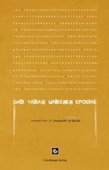 Das Yasaq Unserer Epoce