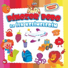 Dinozor Dodo ile İlk Kelimelerim (İngilizce-Türkçe)