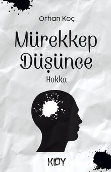 Mürekkep Düşünce - Orhan Koç