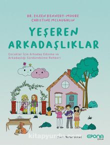 Yeşeren Arkadaşlıklar - Eileen Kennedy-Moore