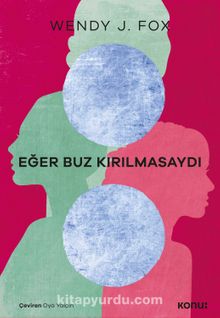 Eğer Buz Kırılmasaydı - Wendy J. Fox