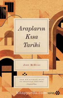 Arapların Kısa Tarihi - John Mchugo