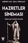 Hazretler Sineması & Yeşil&ccedil;am'ın Hazretli Filmleri