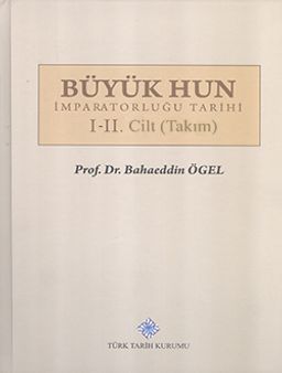 Büyük Hun İmparatorluğu Tarihi I-II. Cilt (Takım) 