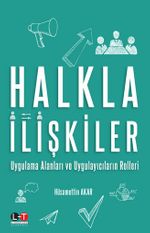 Halkla İlişkiler & Uygulama Alanları ve Uygulayıcıların Rolleri