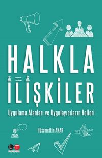 Halkla İlişkiler & Uygulama Alanları ve Uygulayıcıların Rolleri