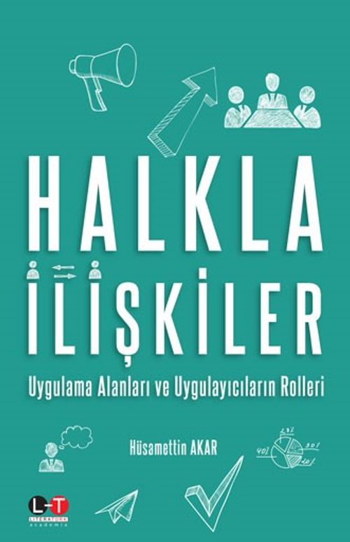 Halkla İlişkiler & Uygulama Alanları ve Uygulayıcıların Rolleri