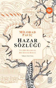 Hazar Sözlüğü & Yüz Bin Kelimelik Bir Sözlük - Milorad Paviç