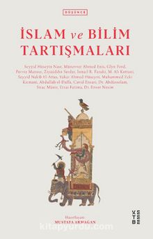 İslam ve Bilim Tartışmaları - Kolektif