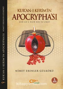 Kur'an-ı Kerim'in Apocrypha'sı & Kur'an'a Dair Bir Ta'likat - Nimet Erenler Gülkökü