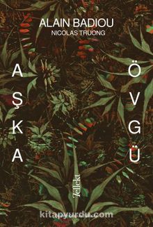 Aşka Övgü - Alain Badiou