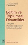 Eğitim ve Toplumsal Dinamikler & T&uuml;rkiye'de M&uuml;fredat Değişiminin &Ccedil;okkatmanlı Analizi