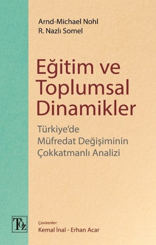 Eğitim ve Toplumsal Dinamikler & Türkiye'de Müfredat Değişiminin Çokkatmanlı Analizi