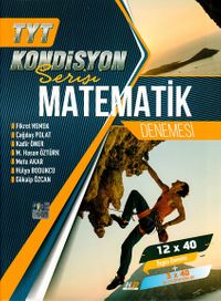 TYT Matematik Kondisyon Serisi 12x40 Denemesi