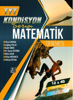 TYT Matematik Kondisyon Serisi 12x40 Denemesi