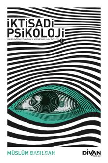 İktisadi Psikoloji 1 - Müslüm Basılgan