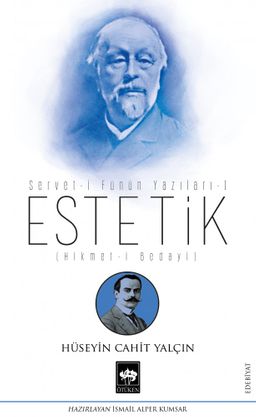 Estetik / Servet-i Fünun Yazıları -1 (Hikmet-i Bedayi)