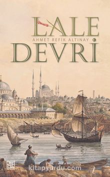 Lale Devri - Ahmet Refik Altınay