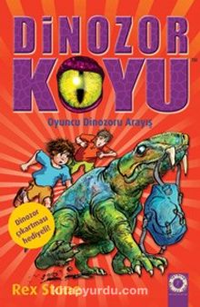 Dinozor Koyu 13 / Oyuncu Dinozoru Arayış - Rex Stone
