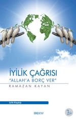 İyilik Çağrısı & Allah'a Borç Ver