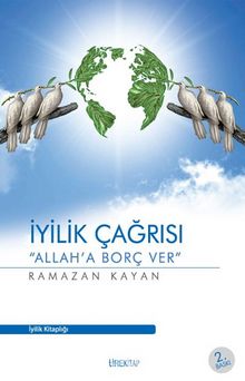 İyilik Çağrısı & Allah'a Borç Ver - Ramazan Kayan