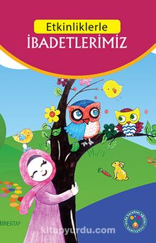 Etkinliklerle İbadetlerimiz - Hüseyin Özhazar