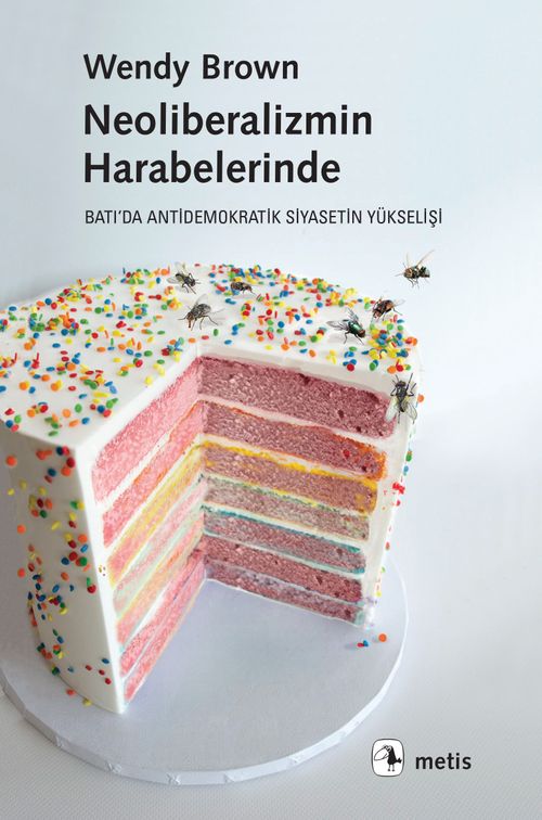 Neoliberalizmin Harabelerinde & Batı'da Antidemokratik Siyasetin Yükselişi