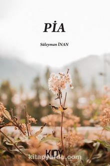 Pia - Süleyman İnan