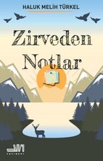 Zirveden Notlar
