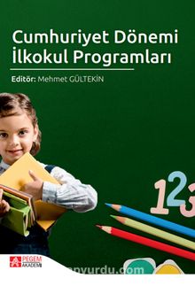 Cumhuriyet Dönemi İlkokul Programları - Kolektif