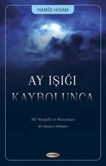 Ay Işığı Kaybolunca & Ali Hoşlafzın Hatıraları