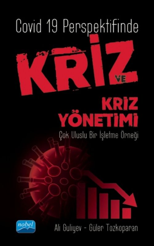 Covid 19 Perspektifinde Kriz Ve Kriz Yönetimi & Çok Uluslu Bir işletme Örneği