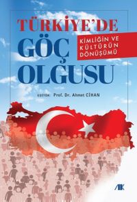 Türkiyede Göç Olgusu & Kimliğin ve Kültürün Dönüşümü 