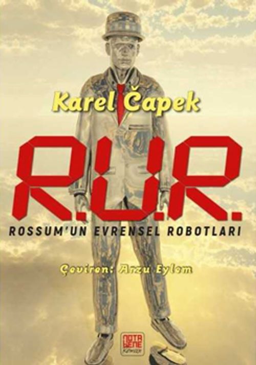 R.U.R. & Rossum'un Evrensel Robotları