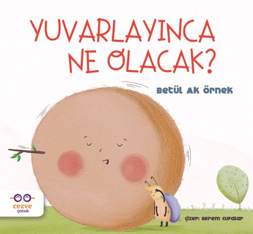 Yuvarlayınca Ne Olacak ?