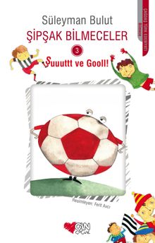 Şipşak Bilmeceler 3 / Şuuuttt ve Gooll!