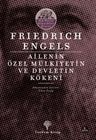 Ailenin, Özel Mülkiyetin ve Devletin Kökeni