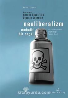 Neoliberalizm muhalif bir seçki - Alfredo Saad-Filho