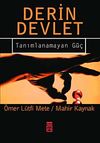 Derin Devlet / Tanımlanamayan G&uuml;&ccedil;