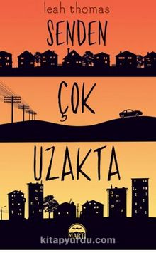 Senden Çok Uzakta - Leah Thomas