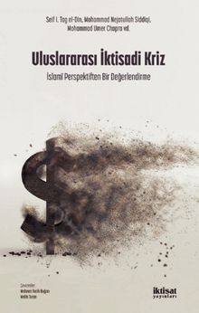 Uluslararası İktisadi Kriz & İslami Perspektiften Bir Değerlendirme
