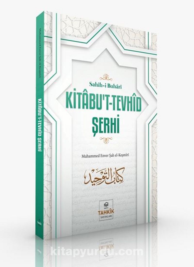 Sahih-i Buhari Kitabu’t-Tevhid Şerhi