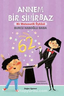 Annem Bir Sihirbaz & Bir Matematik Öyküsü - Burcu Haboğlu Baba