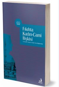 Fıkıhta Kadın-Cami İlişkisi