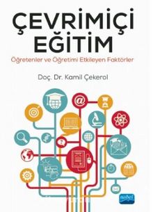 Çevrimiçi Eğitim - Öğretenler ve Öğretimi Etkileyen Faktörler - Kamil Çe Kerol